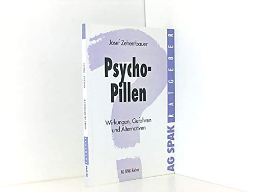 Stock image for Psycho-Pillen. Wirkungen, Gefahren und Alternativen. for sale by Steamhead Records & Books