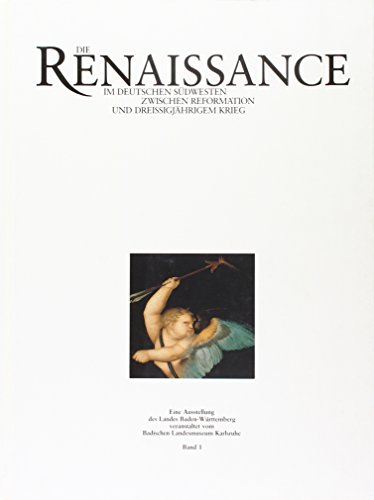 Die Renaissance im deutschen Südwesten. Die Renaissance im deutschen Südwesten zwischen Reformati...