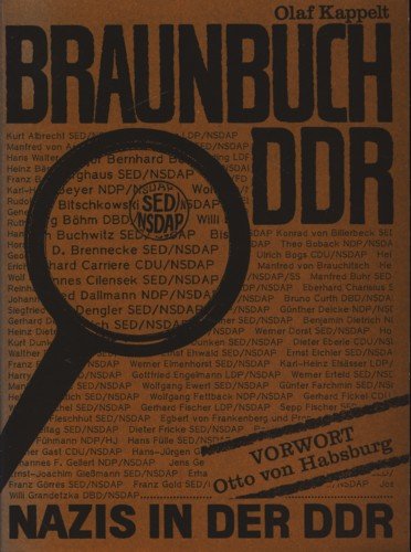 Braunbuch DDR : Nazis in der DDR. - Kappelt, Olaf