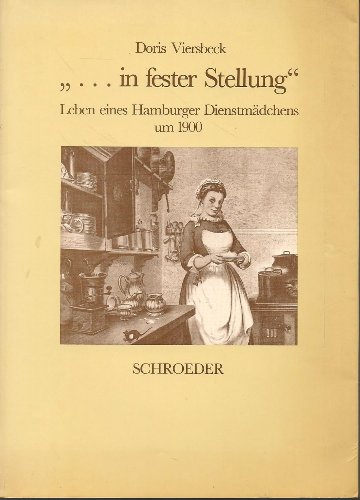 Beispielbild fr in fester Stellung. Leben eines Hamburger Dienstmdchens um 1900 zum Verkauf von medimops