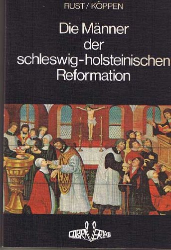 9783923146253: Die Männer der schleswig-holsteinischen Reformation