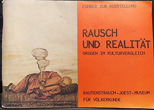 9783923158003: Rausch und Realität: Drogen im Kulturvergleich (Ethnologica)