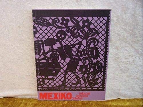 9783923158027: Mexiko, Volkskunst, Volksglaube, Volksfeste.Katalog zu einer Ausstellung mit einem berblick ber das Land Mexiko.