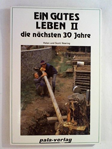 Stock image for Ein gutes Leben II. Die nchsten 30 Jahre for sale by medimops