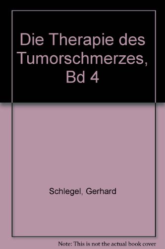 Beispielbild fr Die Therapie des Tumorschmerzes, Bd 4 zum Verkauf von getbooks GmbH