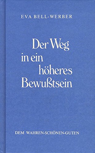 Stock image for Der Weg in ein hheres Bewutsein for sale by Jagst Medienhaus