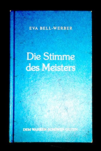 die stimme des meisters - bell-werber, eva