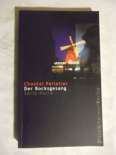 Der Bocksgesang. (9783923208531) by Pelletier, Chantal