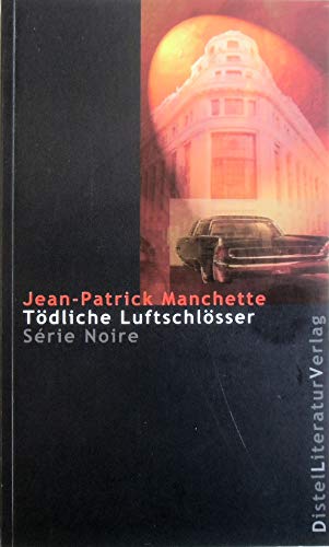 TÃ¶dliche LuftschlÃ¶sser. (9783923208630) by Manchette, Jean-Patrick