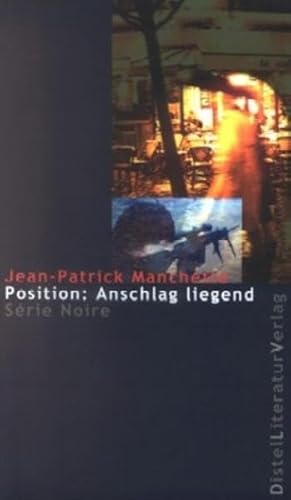 Position: Anschlag liegend (9783923208654) by Jean-Patrick Manchette