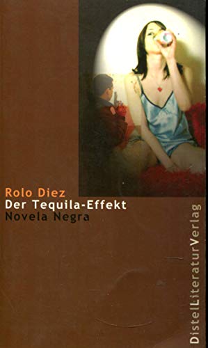 Beispielbild fr Der Tequila-Effekt zum Verkauf von medimops