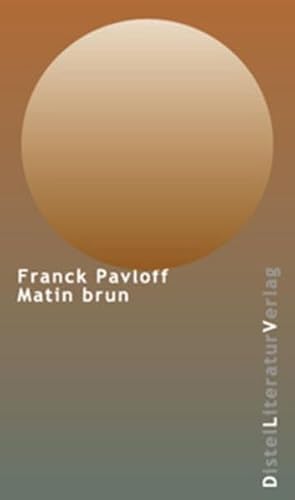 9783923208722: Matin Brun