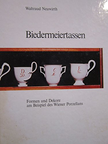 Stock image for Biedermeiertassen : Formen Und Dekore Am Beispiel Des Wiener Porzellans for sale by Ridge Road Sight And Sound
