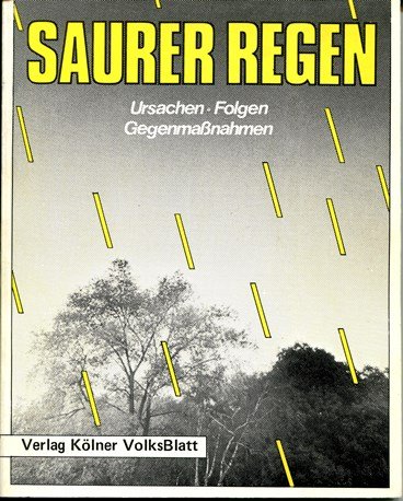 Stock image for Saurer Regen - Ursachen, Folgen, Gegenmanahmen for sale by Der Bcher-Br