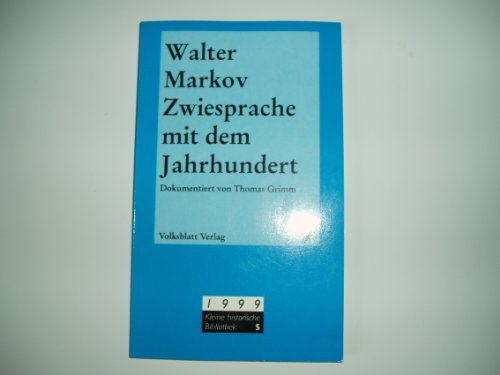 Stock image for Zwiesprache mit dem Jahrhundert for sale by Antiquariat Walter Nowak