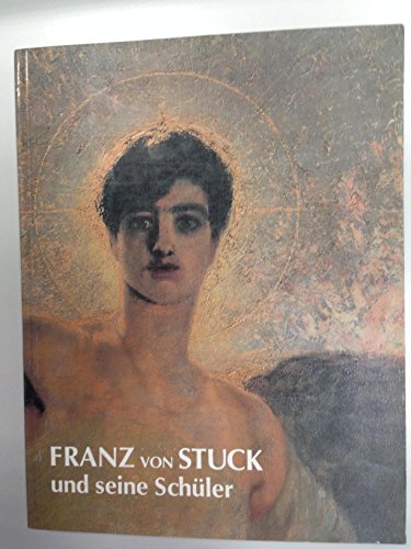 Franz von Stuck und seine SchuÌˆler: GemaÌˆlde und Zeichnungen : Villa Stuck MuÌˆnchen (German Edition) (9783923244096) by Ludwig, Horst