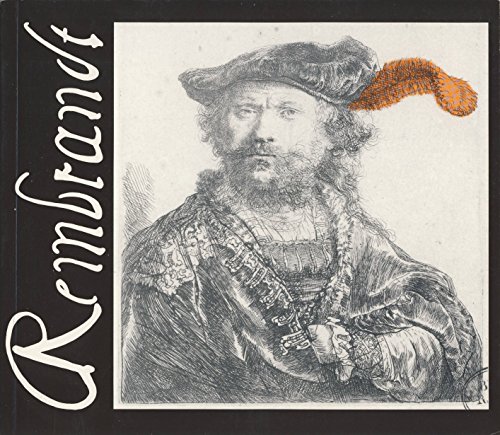 9783923257232: Rembrandt schwarz - weiss: Meisterwerke der Radierkunst aus der Kunstsammlung der Universitt Gttingen