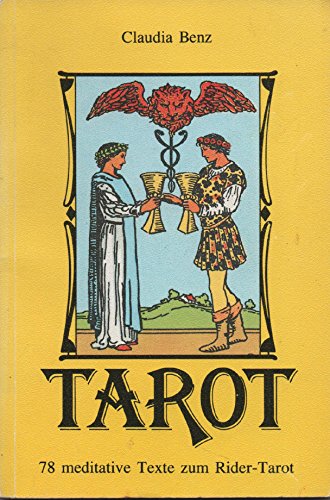 Tarot - 78 meditative Texte zum Rider-Tarot - Benz, Claudia