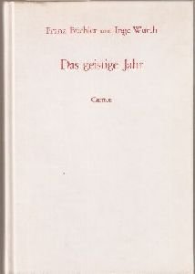 Beispielbild fr Das geistige Jahr. 52 Wochen und 1 Tag. Cantos zum Verkauf von Versandantiquariat Felix Mcke