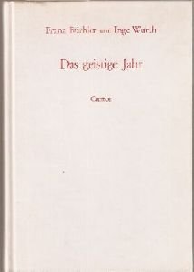 Stock image for Das geistige Jahr. 52 Wochen und 1 Tag. Cantos for sale by Versandantiquariat Felix Mcke