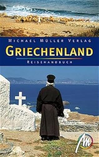 Beispielbild fr Reisehandbuch Griechenland Gesamtes Festland und ber 60 Inseln zum Verkauf von VIA Blumenfisch gGmbH