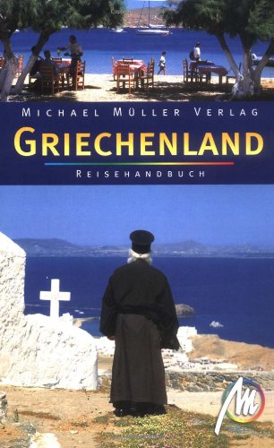 Stock image for Reisehandbuch Griechenland Gesamtes Festland und ber 60 Inseln for sale by VIA Blumenfisch gGmbH