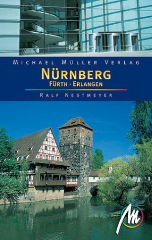 Nürnberg, Fürth, Erlangen. Reisehandbuch mit vielen praktischen Tipps