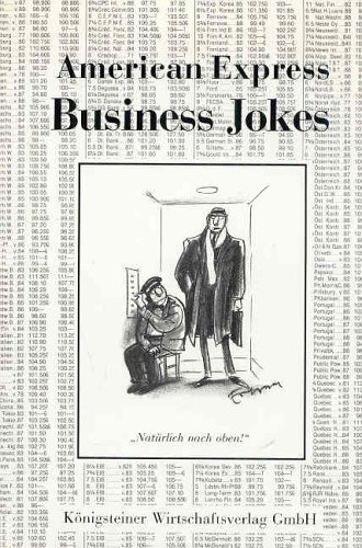 American Express business jokes; Teil: [Vol. 1]. Mit einem Vorw. von Jürgen Jeske / Wirtschafts-K...