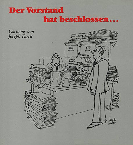 Stock image for Der Vorstand hat beschlossen . : Cartoons. for sale by Antiquariat + Buchhandlung Bcher-Quell