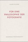9783923283194: Fr eine Philosophie der Fotografie.