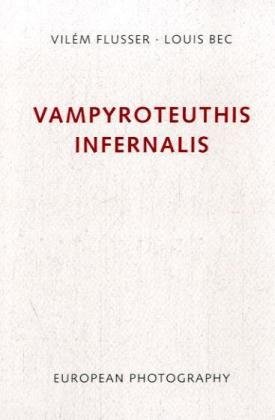 9783923283231: Vampyroteuthis infernalis: Eine Abhandlung samt Befund des Institut Scientifique de Recherche Paranaturaliste (Edition Flusser) - Flusser, Vilm