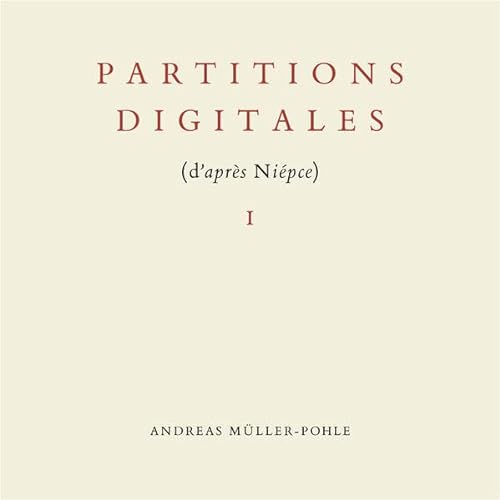 9783923283453: Partitions digitales I (d apres Nipce): Katalog zur Ausstellung in der Galerie Cond des Goethe-Instituts Paris vom 16. Januar bis 28. Mrz 1997