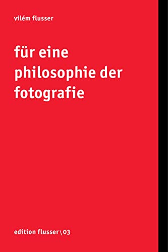 Beispielbild fr Fr eine Philosophie der Fotografie. Edition Flusser Band 3. zum Verkauf von Antiquariat KAMAS