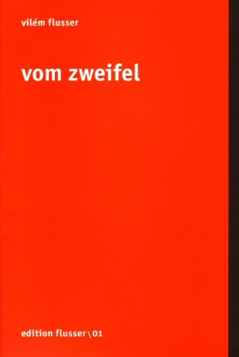Vom Zweifel (9783923283644) by Flusser, Vilem