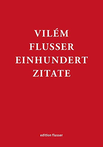 Stock image for Vilm Flusser Einhundert Zitate for sale by PBShop.store US