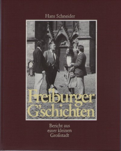 Schneider, Hans: Freiburger G'schichten; Teil: Teil 2.