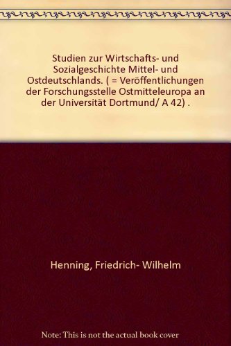 9783923293094: Studien zur Wirtschafts- und Sozialgeschichte Mittel- und Ostdeutschlands. ( = Verffentlichungen der Forschungsstelle Ostmitteleuropa an der Universitt Dortmund/ A 42) .