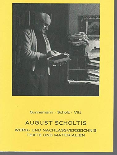 9783923293438: August Scholtis. Werk- und Nachlassverzeichnis. Texte und Materialien