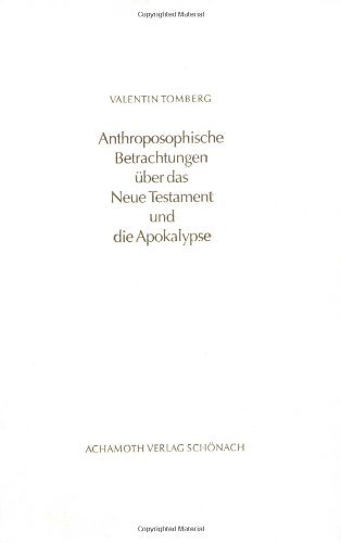 Beispielbild fr Anthroposophische Betrachtungen ber das Neue Testament: Geisteswissenschaftliche Betrachtungen ber die Apokalypse des Johannes zum Verkauf von medimops