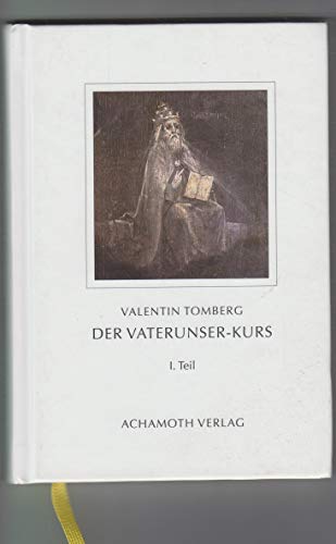 Beispielbild fr Der Vaterunser-Kurs. I.-III. Teil. Herausgegeben von Willi Sei. 3 (von 4) Bnden. zum Verkauf von Antiquariat carpe diem, Monika Grevers