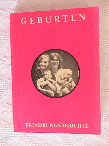 Beispielbild fr Geburten. Erfahrungsberichte zum Verkauf von Eichhorn GmbH