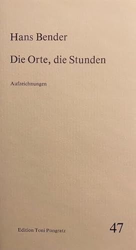 Beispielbild fr Hans Bender, die Orte, die Stunden: Aufzeichnungen zum Verkauf von medimops