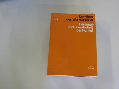 Personal- und Sozialarbeit bei Henkel. Herausgegeben von der Henkel KGaA, Düsseldorf.