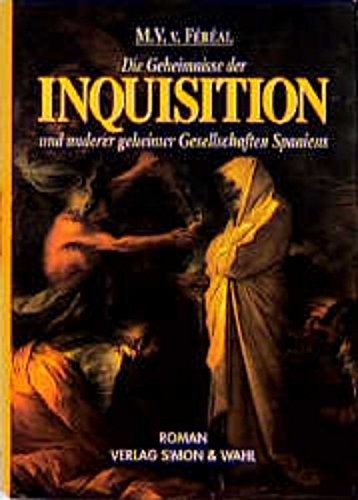 Stock image for Die Geheimnisse der Inquisition und anderer geheimer Gesellschaften Spaniens for sale by medimops