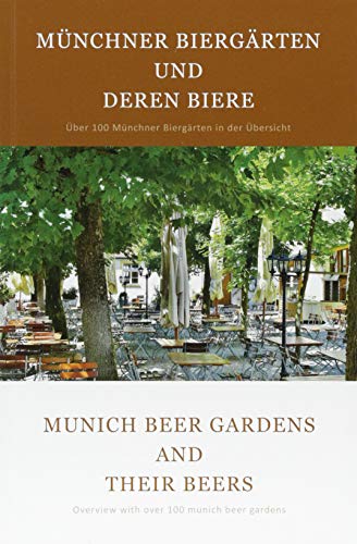 Beispielbild fr Mnchner Biergrten und deren Biere: ber 100 Mnchner Biergrten in der bersicht zum Verkauf von medimops