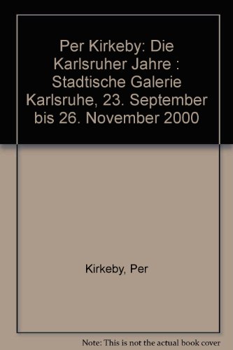 Beispielbild fr Per Kirkeby: Die Karlsruher Jahre zum Verkauf von medimops
