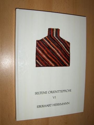 Beispielbild fr Seltene Orientteppiche. Band VI. Mit Strukturanalyse von Ulrike Herrmann und zum Verkauf von medimops