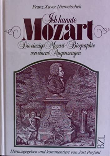 Beispielbild fr Ich kannte Mozart. Leben des K. K. Kapellmeisters W. A. Mozart, nach Originalquellen beschrieben. (Nach dem Text der Erstausgabe von 1798 samt den Zustzen der 2. Aufl. 1808) zum Verkauf von medimops