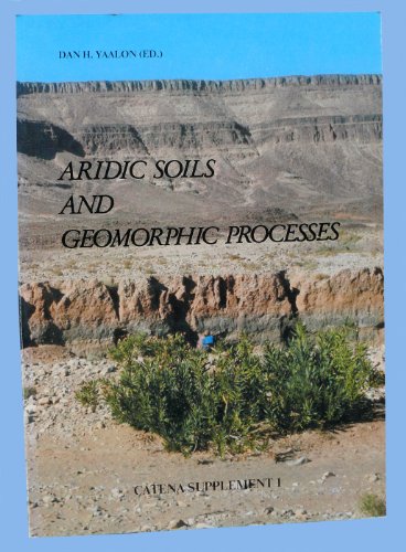 Imagen de archivo de Aridic Soils and Geomorphic Processes a la venta por Webbooks, Wigtown