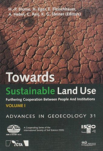 Imagen de archivo de Towards Sustainable Land Use: Furthering Cooperation between People and Institutions Volume I. Advances in Geoecology 31 a la venta por Kultgut